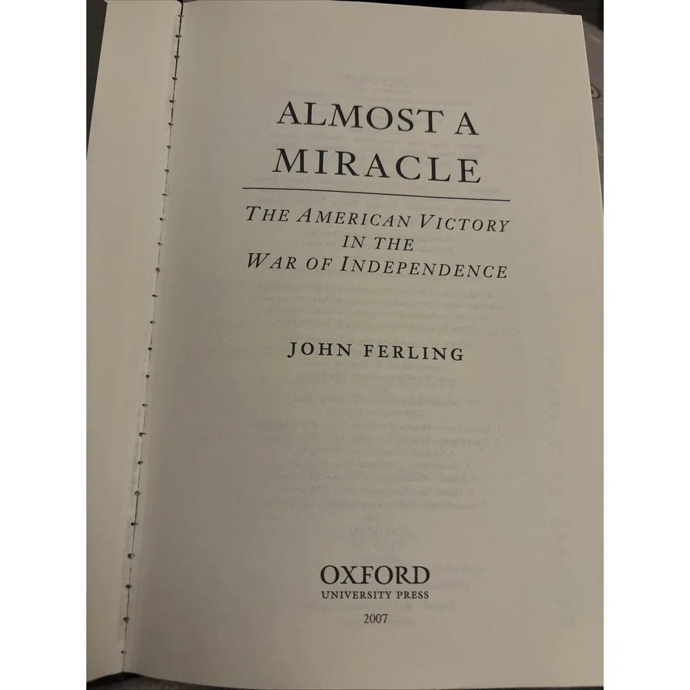 Almost a Miracle: The American Victory in the War of Independence - John Ferling